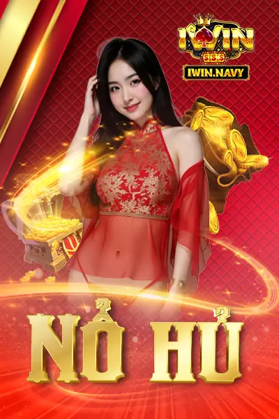 iwin- game nổ hủ đặc sắc